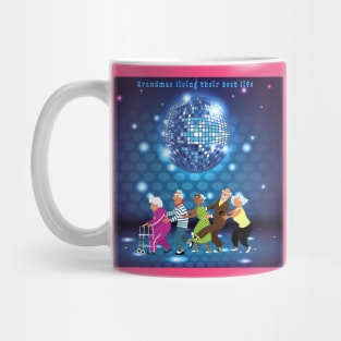 Grandmas Living Their Best Life, Disco Dancing Mug